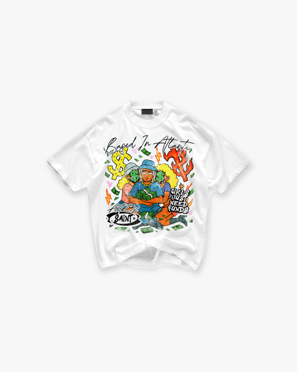 GIRLS NEED FUNDS TEE